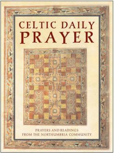 Celtic daily prayer prayers - daily, prayer: